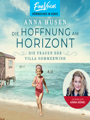 cover image of Die Hoffnung am Horizont--Die Frauen der Villa Sommerwind, Band 2 (ungekürzt)